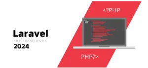 Laravel php framework in 2024