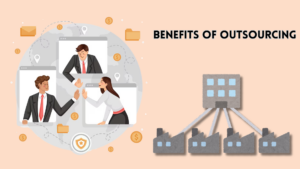 Benefits of Outsourcing: